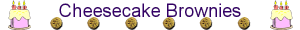 Cheesecake Brownies