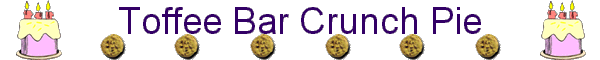 Toffee Bar Crunch Pie
